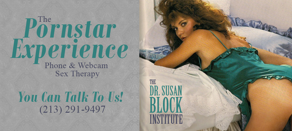 Fantasy Sex Porn Star - The Porn Star Experienceâ€ - Dr Susan Block Institute