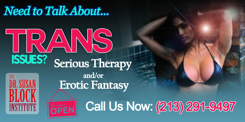 Transexual Erotic Hypnosis - Transgender Women - Dr Susan Block Institute